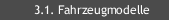3.1. Fahrzeugmodelle